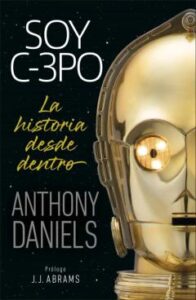 Soy C3Po. La Historia Desde Dentro.