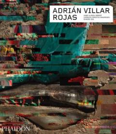 Libro, Audiolibro Adrian Villar Rojas: Contemporary Artist Series Adrian Villar Rojas: Contemporary Artist Series