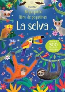 La Selva. Mi Pequeño Libro De Pegatinas