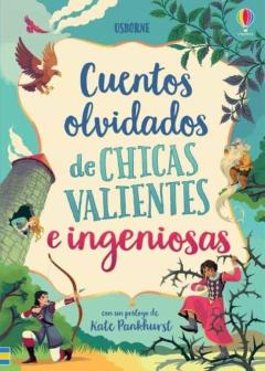 Libro, Audiolibro Cuentos Olvidados De Chicas Valientes E Ingeniosas. Ocho Cuentos Olvidados Cuentos Olvidados De Chicas Valientes E Ingeniosas. Ocho Cuentos Olvidados