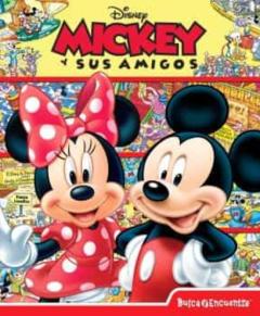 Busca Y Encuentra. Mickey Y Sus Amigos