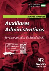 Auxiliares Administrativos. Temario Específico. Servicio Andaluz De Salud (Sas)