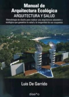 Libro, Audiolibro Manual De Arquitectura Ecologica. Arquitectura Y Salud Manual De Arquitectura Ecologica. Arquitectura Y Salud