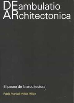 Libro, Audiolibro Deambulatio Architectonica. El Paseo De La Arquitectura Deambulatio Architectonica. El Paseo De La Arquitectura