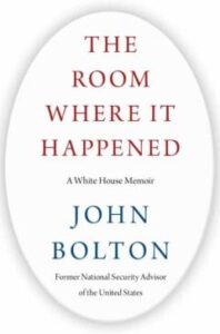The Room Where It Happened: A White House Memoir
