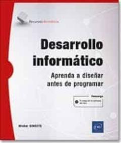 Desarrollo Informatico: Aprenda A Diseñar Antes De Programar