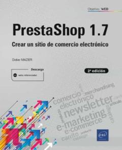 Libro, Audiolibro Prestashop 1.7 (2ª Edicion): Crear Un Sitio De Comercio Electronico Prestashop 1.7 (2ª Edicion): Crear Un Sitio De Comercio Electronico