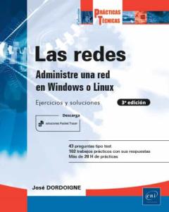 Libro, Audiolibro Las Redes: Administre Una Red Bajo Windows O Linux: Ejercicios Y Soluciones (3ª Ed.) Las Redes: Administre Una Red Bajo Windows O Linux: Ejercicios Y Soluciones (3ª Ed.)