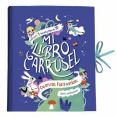 Mi Libro Carrusel: Cuentos Fantasticos
