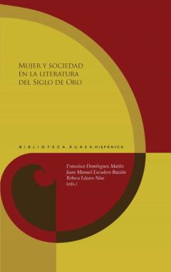 Libro, Audiolibro Mujer Y Sociedad En La Literatura Del Siglo De Oro Mujer Y Sociedad En La Literatura Del Siglo De Oro