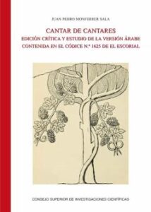 Cantar De Cantares : Edición Crítica Y Estudio De La Versión Árab E Contenida En El Códice N.º 1625 (Real Biblioteca De El Escorial)