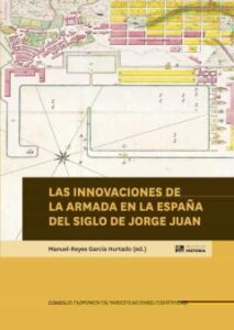 Las Innovaciones De La Armada En La España Del Siglo De Jorge Jua N