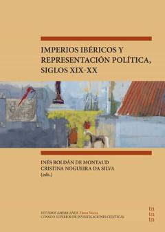 Libro, Audiolibro Imperios Ibéricos Y Representación Política, Siglos Xix-Xx Imperios Ibéricos Y Representación Política, Siglos Xix-Xx