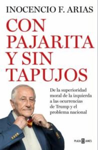 Con Pajarita Y Sin Tapujos: De La Superioridad Moral De La Izquierda Al Problema Nacional