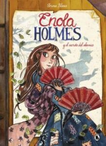 Enola Holmes Y El Secreto Del Abanico (Enola Holmes. La Novela Gr Áfica 4)