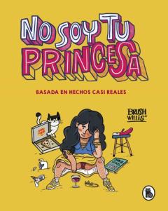 Libro, Audiolibro No Soy Tu Princesa No Soy Tu Princesa