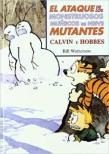 El Ataque De Los Monstruosos Muñecos De Nieve Mutantes (Sºper Cal Vin Y Hobbes 8)