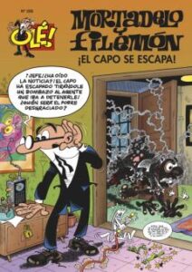 ¡El Capo Se Escapa! (Ole! Mortadelo 205)