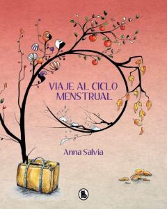 Libro, Audiolibro Viaje Al Ciclo Menstrual Viaje Al Ciclo Menstrual
