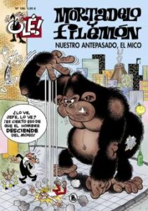 Ole Mortadelo 186: Nuestro Antepasado, El Mico