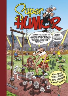 Rio 2016 ¡Elecciones! ¡El Capo Se Escapa! (Super Humor Mortadelo 61)