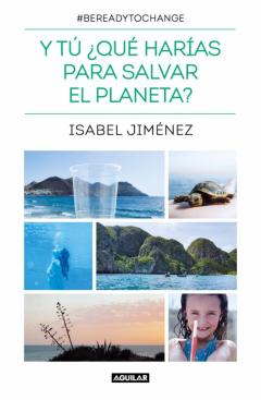 Libro, Audiolibro Y Tú ¿Qué Harías Para Salvar El Planeta? Y Tú ¿Qué Harías Para Salvar El Planeta?