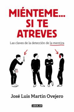 Libro, Audiolibro Mienteme Si Te Atreves: Claves Para Detectar La Mentira Y Potenciar Tu Credibilidad Mienteme Si Te Atreves: Claves Para Detectar La Mentira Y Potenciar Tu Credibilidad