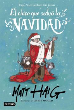 Libro, Audiolibro El Chico Que Salvo La Navidad El Chico Que Salvo La Navidad