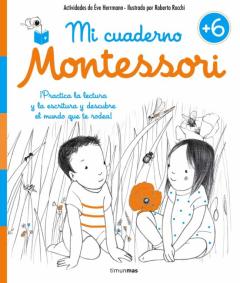 Libro, Audiolibro Mi Cuaderno Montessori +6 Mi Cuaderno Montessori +6
