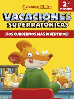 Libro, Audiolibro Vacaciones Superratonicas 2: ¡Los Cuadernos Mas Divertidos! (De 2º A 3º Primaria) Vacaciones Superratonicas 2: ¡Los Cuadernos Mas Divertidos! (De 2º A 3º Primaria)