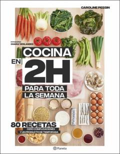 Libro, Audiolibro Cocina En 2 H Para Toda La Semana Cocina En 2 H Para Toda La Semana