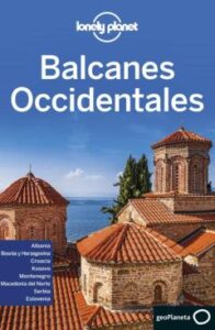 Balcanes Occidentales (Lonely Planet)