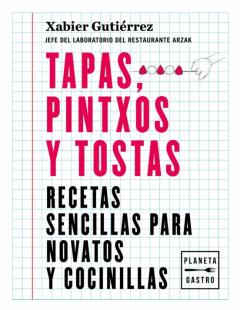 Libro, Audiolibro Tapas, Pintxos Y Tostas Tapas, Pintxos Y Tostas