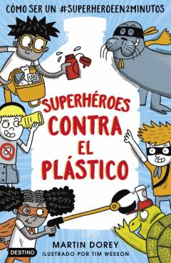 Libro, Audiolibro Superheroes Contra El Plástico Superheroes Contra El Plástico