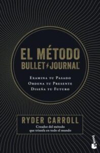El Metodo Bullet Journal