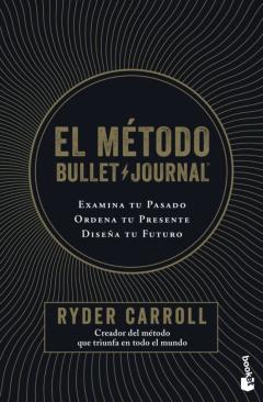 El Metodo Bullet Journal