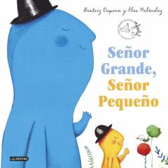 Señor Grande, Señor Pequeño (Xxxix Premio Apel·les Mestres)