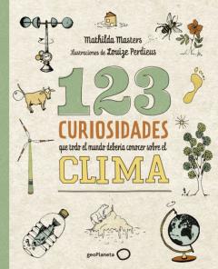 123 Curiosidades Que Todo El Mundo Deberia Conocer Sobre El Clima