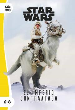 Star Wars. El Imperio Contraataca. Narrativa Episodio V