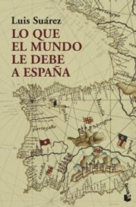 Lo Que El Mundo Le Debe A España