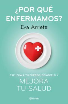 ¿Por Qué Enfermamos?