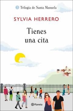 Libro, Audiolibro Tienes Una Cita (Trilogía De Santa Manuela, 3) Tienes Una Cita (Trilogía De Santa Manuela, 3)