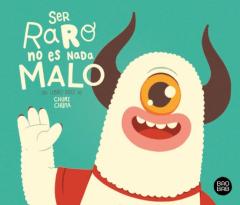 Ser Raro No Es Nada Malo