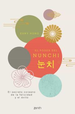 Libro, Audiolibro El Poder Del Nunchi: El Secreto Coreano De La Felicidad Y El Exito El Poder Del Nunchi: El Secreto Coreano De La Felicidad Y El Exito