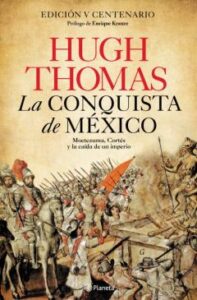 La Conquista De México