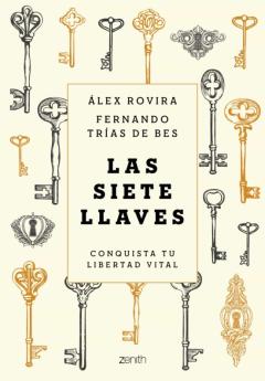 Libro, Audiolibro Las Siete Llaves: Conquista Tu Libertad Vital Las Siete Llaves: Conquista Tu Libertad Vital