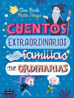 Libro, Audiolibro Cuentos Extraordinarios Para Famíilias No Ordinarias Cuentos Extraordinarios Para Famíilias No Ordinarias