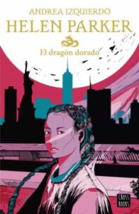 Helen Parker. El Dragón Dorado