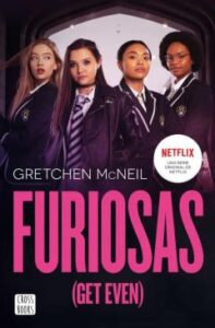 Furiosas (Get Even 1)