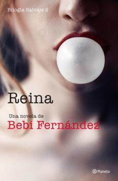 Reina: Bilogia Salvaje 2